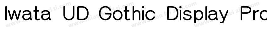 Iwata UD Gothic Display Pro Heavy字体转换